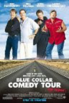 poster Blue Collar Comedy Tour: The Movie - B  (2003)