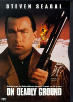 poster On Deadly Ground  (1994)